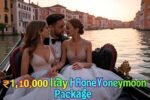 ₹110000 ke andar Italy honeymoon package